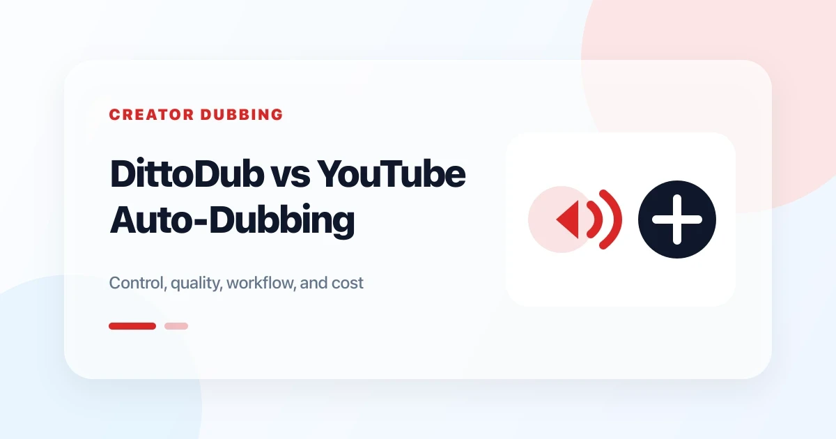 A side-by-side comparison of the DittoDub creator workflow and YouTube automatic dubbing